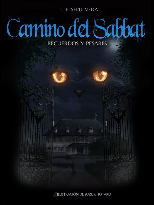 Title details for Camino del Sabbat I--Recuerdos y Pesares by F. F. Sepulveda - Available